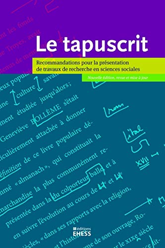 Tapuscrit - Recommandations pour la présentation de travaux: Recommandations pour la présentation de travaux de recherche en sciences sociales