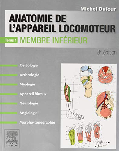Anatomie de l'appareil locomoteur-Tome 1 Membre inférieur - PACK - NON COMMERCIALISE: Pack von Elsevier Masson