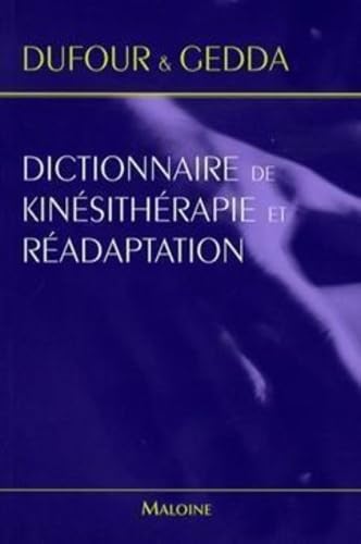 DICTIONNAIRE KINESITHERAPIE READAPTATION von MALOINE