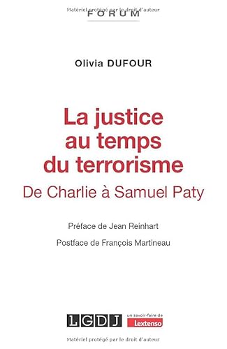 La justice au temps du terrorisme: De Charlie à Samuel Paty von LGDJ