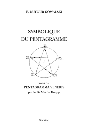 Symbolique du Pentagramme: Suivi du Pentagramma Veneris von SLATKINE