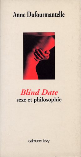 Blind date - sexe et philosophie