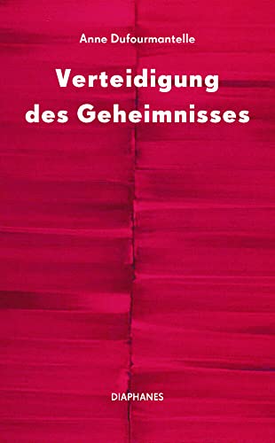 Verteidigung des Geheimnisses (TransPositionen) von Diaphanes Verlag