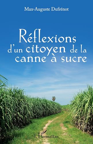 Réflexions d'un citoyen à la canne à sucre von Editions L'Harmattan