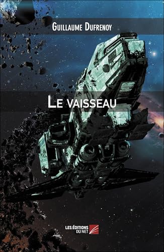 Le vaisseau Le vaisseau von DU NET