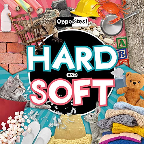 Hard and Soft (Opposites!) von Booklife Publishing