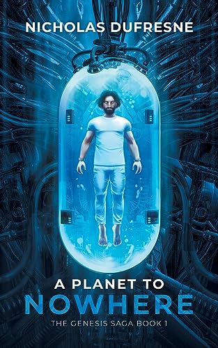 A Planet to Nowhere (Genesis Saga, Band 1)