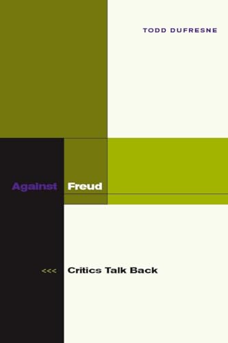 Against Freud: Critics Talk Back von Stanford University Press