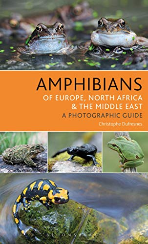 Amphibians of Europe, North Africa and the Middle East: A Photographic Guide (Bloomsbury Naturalist) von Bloomsbury Wildlife