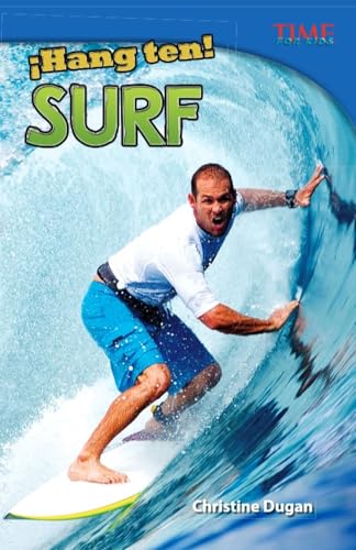 ¡Hang Ten! Surf (Hang Ten! Surfing) (Spanish Version) (Hang Ten!: Time for Kids Nonfiction Readers) von Shell Education