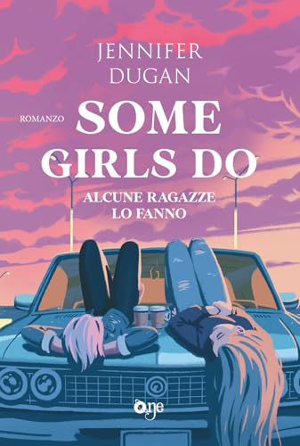 Some girls do. Alcune ragazze lo fanno (One Love) von ONE