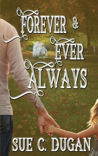 Forever and Ever Always (The Soul Exchange Trilogy, Band 2) von Wild Rose Press