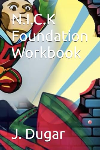 N.I.C.K Foundation Workbook von Independently published