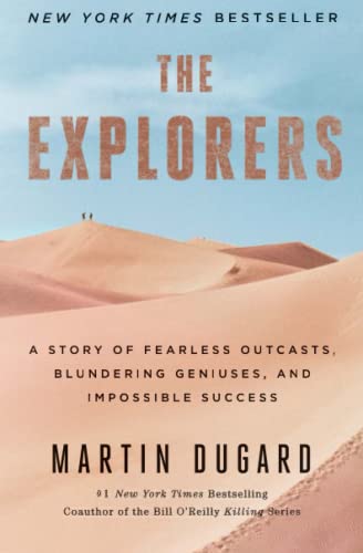 The Explorers: A Story of Fearless Outcasts, Blundering Geniuses, and Impossible Success von Simon & Schuster