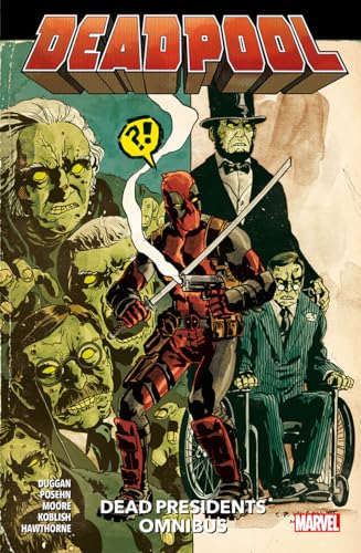 Deadpool: Dead Presidents Omnibus von Panini Books