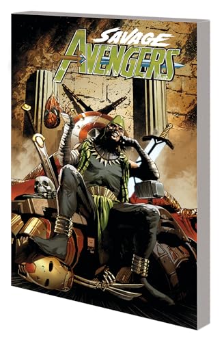 SAVAGE AVENGERS VOL. 5: THE DEFILEMENT OF ALL THINGS BY THE CANNIBAL-SORCERER KU LAN GATH