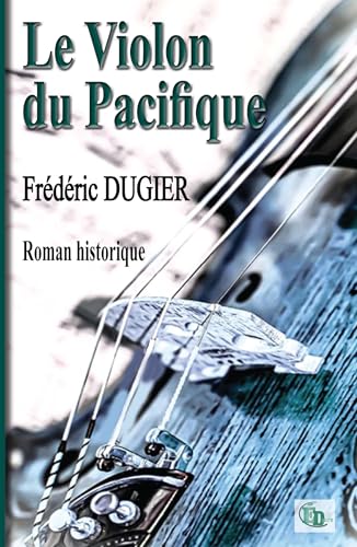 Le violon du pacifique Le violon du pacifique von DOURO