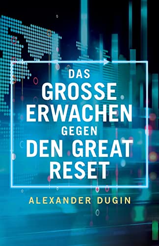 Das Große Erwachen gegen den Great Reset: Trumpisten gegen Globalisten