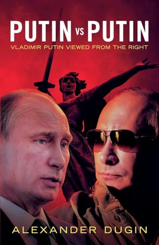 Putin vs Putin Putin vs Putin von Arktos Media Ltd.