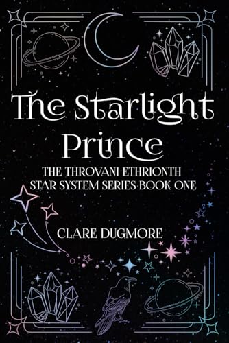 The Starlight Prince (The Throvani Ethrionth Star System Series, Band 1) von Crimson Fox Publishing