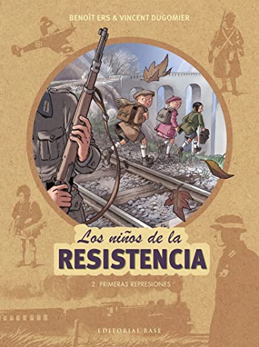 Primeras represiones (Los niños de la resistencia, Band 2) von EDITORIAL BASE (ES)