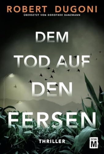 Dem Tod auf den Fersen (Tracy Crosswhite) von Edition M