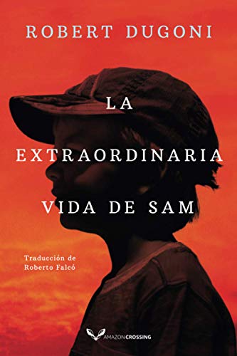 La extraordinaria vida de Sam von Amazon Crossing