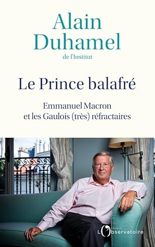 Le Prince balafré: Emmanuel Macron et les Gaulois (très) réfractaires von L'OBSERVATOIRE