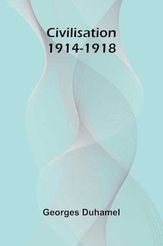 Civilisation 1914-1918 von Alpha Editions
