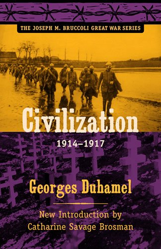 Civilization, 1914-1917 (Joseph M. Bruccoli Great War Series)