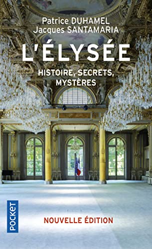 L'Elysée - Histoire, secrets, mystères - Nouvelle édition von POCKET
