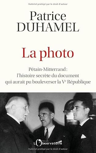 La photo: Pétain-Mitterrand : l'histoire secrète du document qui aurait pu bousculer la Ve République von L'OBSERVATOIRE