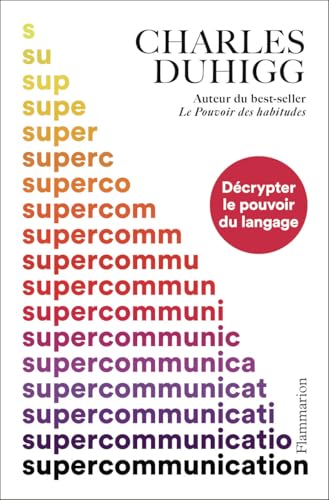 Supercommunication: Décrypter le pouvoir du langage von FLAMMARION