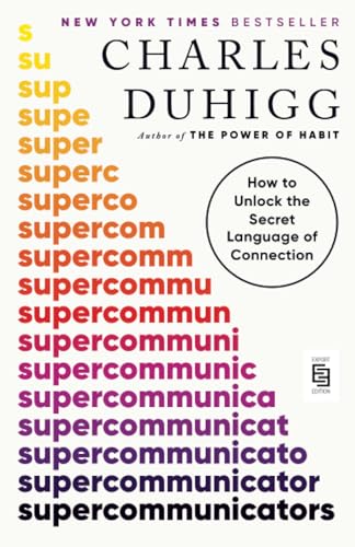 Supercommunicators: How to Unlock the Secret Language of Connection von Random House Publishing Group