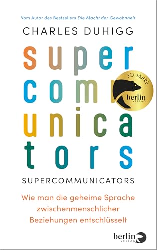 Supercommunicators: Wie man die geheime Sprache zwischenmenschlicher Beziehungen entschlüsselt | Die Macht der erfolgreichen Kommunikation Supercommunicators: Wie man die geheime Sprache zwischenmenschlicher Beziehungen entschlüsselt | Die Macht der erfolgreichen Kommunikation