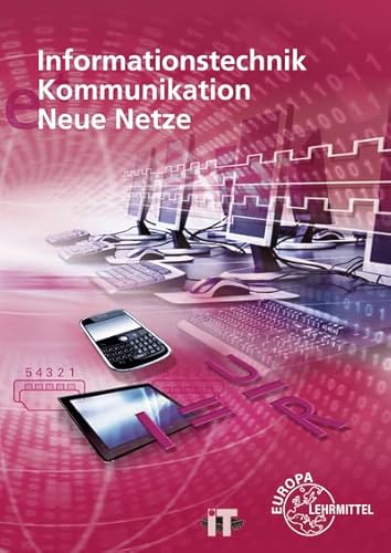 Informationstechnik, Kommunikation, Neue Netze Informationstechnik, Kommunikation, Neue Netze