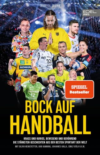 BOCK AUF HANDBALL. Krass und kurios, bewegend und berührend: Die stärksten Geschichten aus der besten Sportart der Welt. Mit Silvio Heinevetter, Bob Hanning, Johannes Golla, Emily Bölk u. v. m. BOCK AUF HANDBALL. Krass und kurios, bewegend und berührend: Die stärksten Geschichten aus der besten Sportart der Welt. Mit Silvio Heinevetter, Bob Hanning, Johannes Golla, Emily Bölk u. v. m.