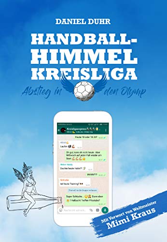 Handballhimmel Kreisliga: Abstieg in den Olymp Handballhimmel Kreisliga: Abstieg in den Olymp