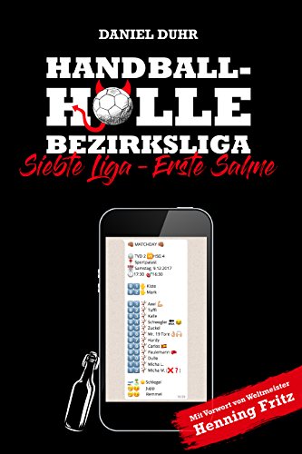 Handballhölle Bezirksliga: Siebte Liga - Erste Sahne