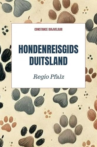 Hondenreisgids Duitsland: Regio Pfalz von Brave New Books