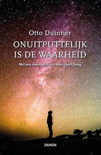 Onuitputtelijk is de waarheid Onuitputtelijk is de waarheid von Uitgeverij Damon VOF
