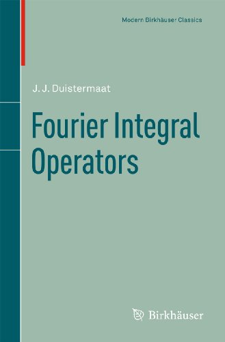 Fourier Integral Operators (Modern Birkhäuser Classics) von Birkhäuser