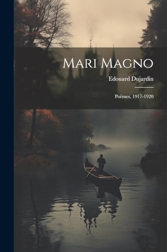 Mari Magno: Poèmes, 1917-1920 von Legare Street Press