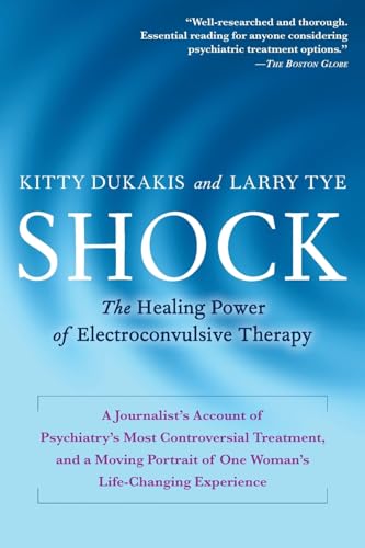 Shock: The Healing Power of Electroconvulsive Therapy