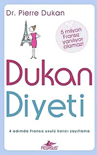 Dukan Diyeti: 4 adimda mucizevi kalici zayiflama Dukan Diyeti: 4 adimda mucizevi kalici zayiflama von Pegasus Yayınları