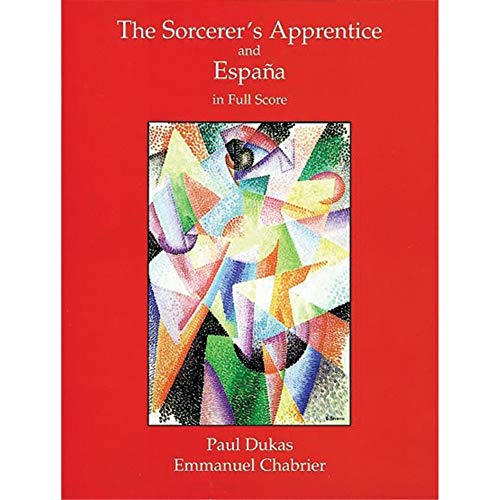 The Sorcerer's Apprentice and España in Full Score (Dover Orchestral Music Scores) von Dover Publications