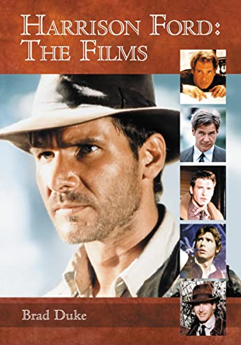 Harrison Ford: The Films von McFarland & Company