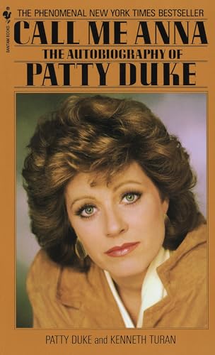 Call Me Anna: The Autobiography of Patty Duke von Bantam