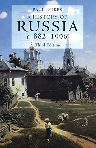 A History of Russia: Medieval, Modern, Contemporary, c.882-1996