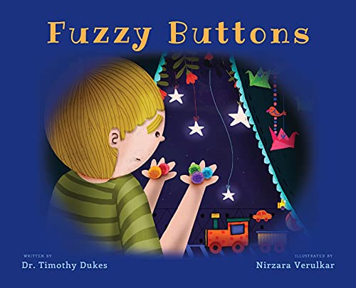 Fuzzy Buttons (The Present Parent Dialogue, Band 1) von IngramSpark